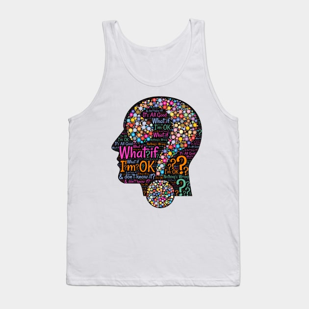 What if I'm OK Tank Top by TibA